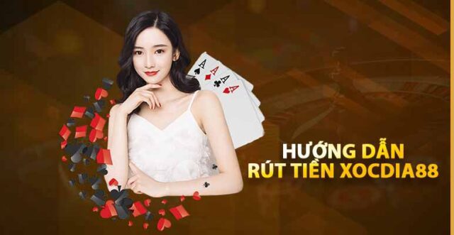 Mẹo giúp rút tiền Xocdia88 ổn định và an toàn